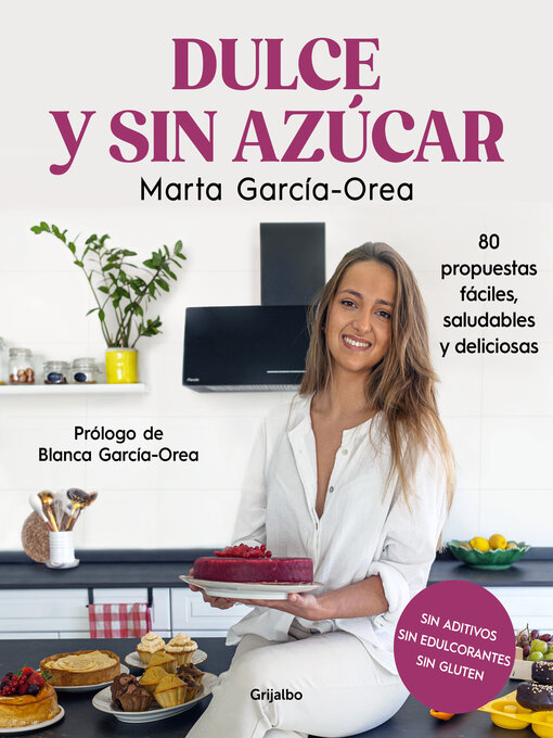 Title details for Dulce y sin azúcar by Marta García-Orea - Available